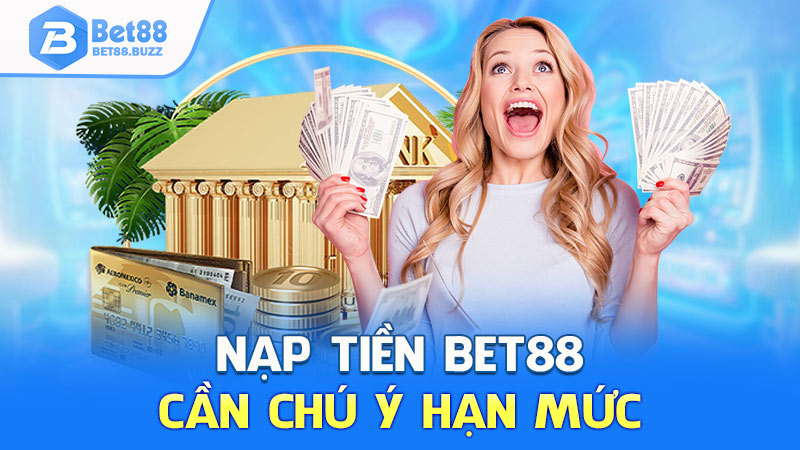 Nạp tiền Bet88